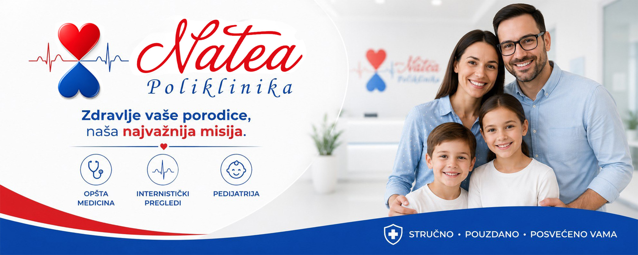 Poliklinika Natea - Zdravlje vaše porodice, naša najvažnija misija. Opšta medicina, internistički pregledi i pedijatrija.